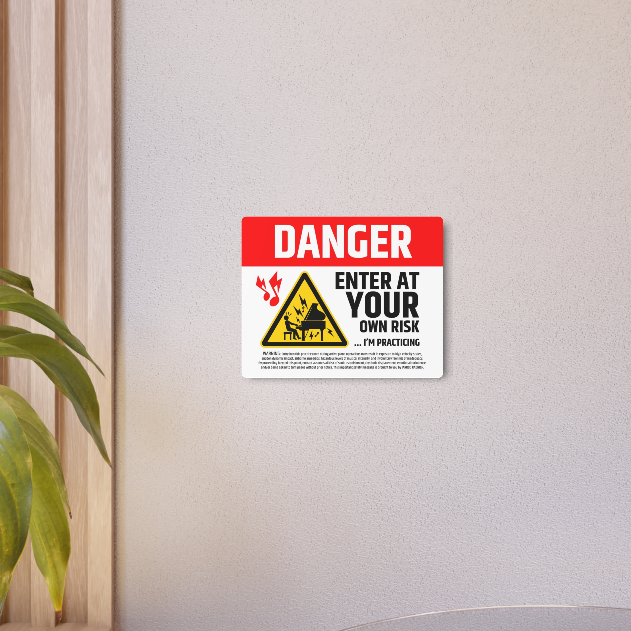 "DANGER ENTER AT YOUR OWN RISK ... I'm Practicing" Humorous Wall Art/Metal Sign - Image 4